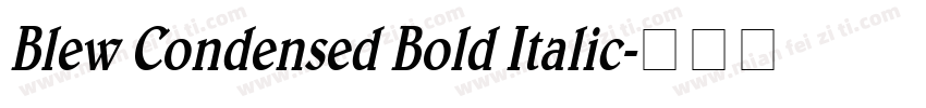 Blew Condensed Bold Italic字体转换